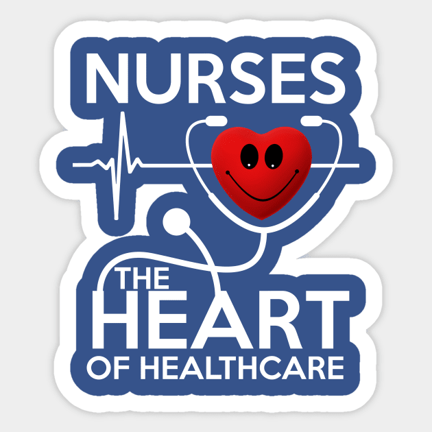 Nurses The Heart Of Health care Stethoscope Gift T-Shirt Sticker by PhoenixDamn